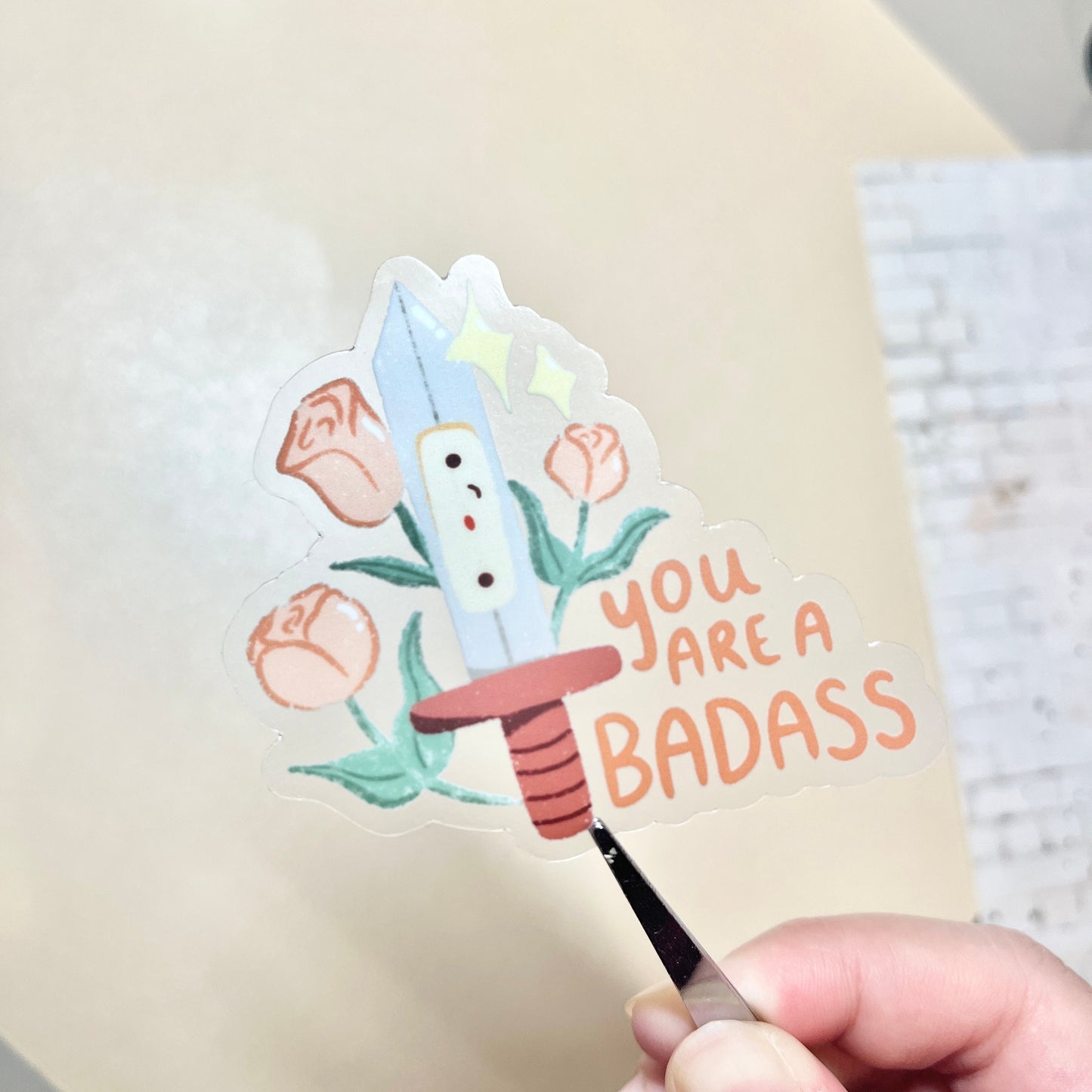 You Are a Badass Clear Sticker